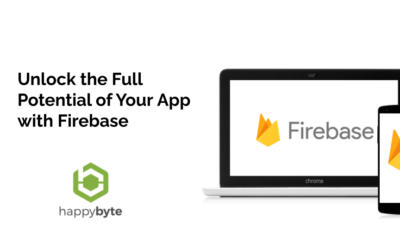 Erschließen Sie das volle Potenzial Ihrer App mit Firebase: HappyByte’s umfassender Leitfaden